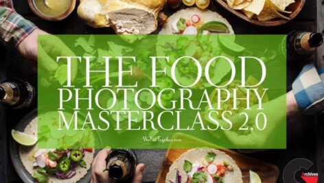 دانلود آموزش تسلط بر عکاسی از مواد غذایی | The Food Photography Masterclass 2.0