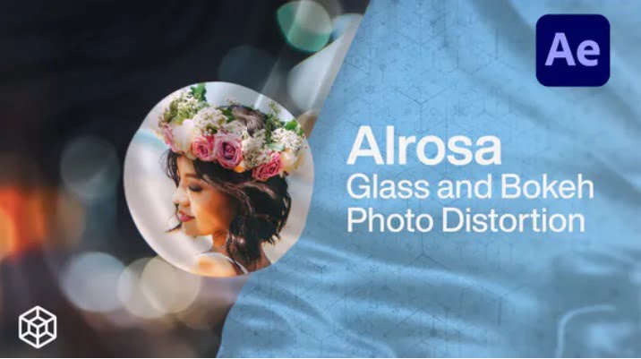 پروژه افترافکت شیشه و بوکه عکس | Alrosa - Glass and Bokeh Photo Distortion 